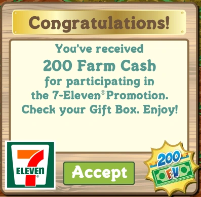FarmVille in-game pop-up reading '200 Farm Cash for participating in the 7-Eleven Promotion. Check your Gift Box.'